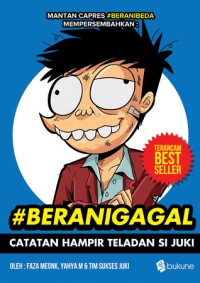 #BeraniGagal: Catatan Hampir Teladan Si Juki