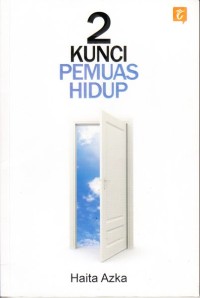 2 Kunci Pemuas Hidup