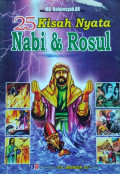 25 Kisah Nyata Nabi & Rosul