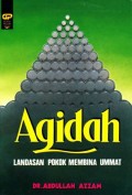 Aqidah: Landasan Pokok Membina Ummat