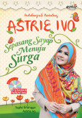 Astrie Ivo: Sepasang Sayap Menuju Surga