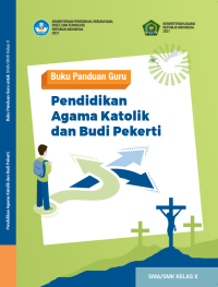 Panduan Guru Pendidikan Agama Katolik dan Budi Pekerti Kelas X