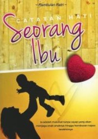 Catatan Hati Seorang Ibu