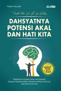 Dahsyatnya Potensi Akal dan Hati Kita