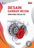 Desain Gambar Mesin SMK/MAK Kelas XII