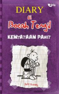 Diary Si Bocah Tengil: Kenyataan Pahit