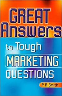 Great Answers To Tough Marketing Questions