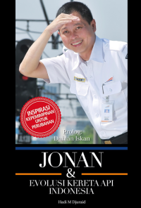 Jonan & The Indonesia Railways Evolution