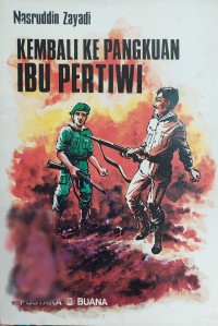 Kembali Ke Pangkuan Ibu Pertiwi