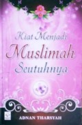 Kiat Menjadi Muslimah Seutuhnya