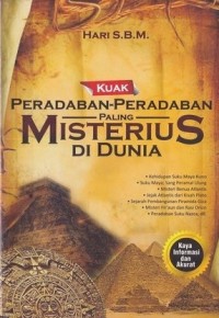 Kuak Peradaban-Peradaban Paling Misterius Di Dunia