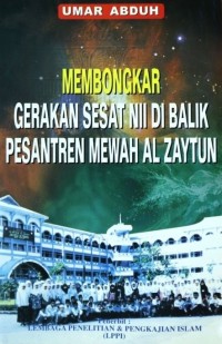 Membongkar Gerakan Sesat NII Di Balik Pesantren Mewah Al Zaytun
