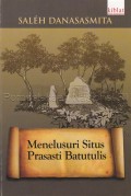 Menelusuri Situs Prasasti Batutulis