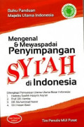 Mengenal & Mewaspadai Penyimpangan Syiah Di Indonesia