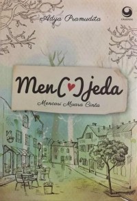 Menjeda: Mencari Muara Cinta