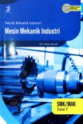 Mesin Mekanik Industri untuk SMK/MAK Fase F