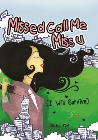 Missed Call Me Miss U: I Will Survive