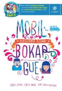 Mobil, Bokap, Gue