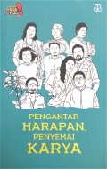 Pengantar Harapan, Penyemai Karya