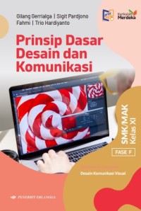 Prinsip Dasar Desain dan Komunikasi untuk SMK/MAK Kelas XI