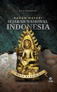 Ragam Materi Sejarah Nasional Indonesia: Masa Klasik 2