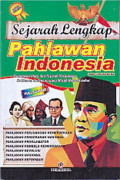 Sejarah Lengkap Pahlawan Indonesia