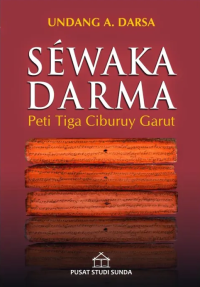 Sewaka Darma: Peti Tiga Ciburuy Garut