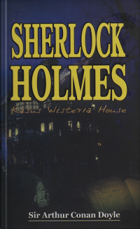 Sherlock Holmes: Kasus Wisteria House