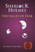 Sherlock Holmes: The Valley Of Fear