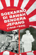 Soekarno Dibawah Bendera Jepang (1942 - 1945)