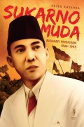 Sukarno Muda: Biografi Pemikiran 1926-1933