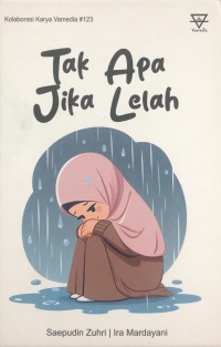 Image of Tak Apa Jika Lelah