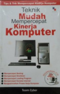 Teknik Mudah Mempercepat Kinerja Komputer