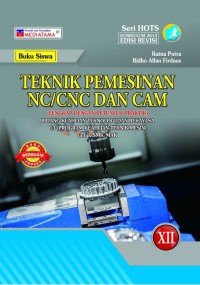 Teknik Pemesinan NC/CNC dan CAM XII