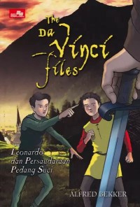 The Da Vinci Files: Leonardo dan Persaudaraan Pedang Suci