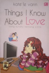 Things I Know About Love