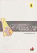 Welcome To The Exclusive Club: Asi Eksklusif