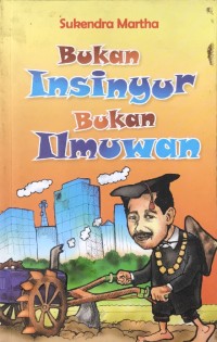 Bukan Insinyur Bukan Ilmuwan