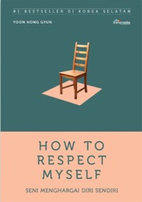 How To Respect My Self