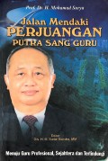 Jalan Mendaki Perjuangan Putra Sang Guru