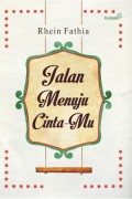 Jalan Menuju Cintamu