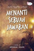 Menanti Sebuah Jawaban