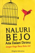 Naluri Bejo Ada Dalam Dirimu. Jangan Ragu Baca Buku Ini !