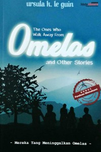 The Ones Who Walk Away from Omelas and Other Stories