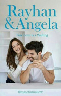 Rayhan & Angela: True Love Is a Waiting