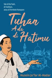 Tuhan Ada di Hatimu